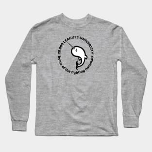 20,000 Leagues University- fighting narwhals Long Sleeve T-Shirt